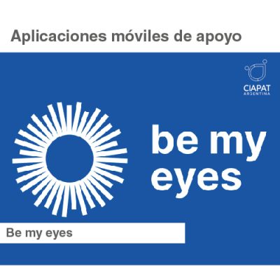 APLICACIONES MOVILES DE APOYO: Be my Eyes