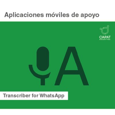 APLICACIONES MÓVILES DE APOYO: Transcriber for WhatsApp
