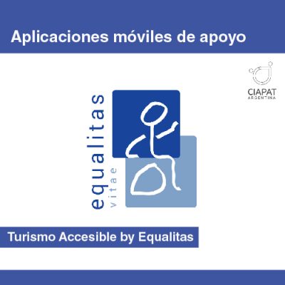 APLICACIONES MÓVILES DE APOYO: Turismo Accesible by Equalitas